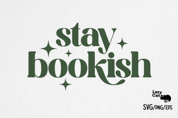 Book SVG PNG, Stay Bookish: Graphics & Illustrations