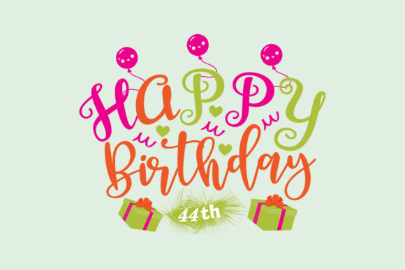 Happy Birthday 44th SVG: Graphics for Crafts & Celebration Branding