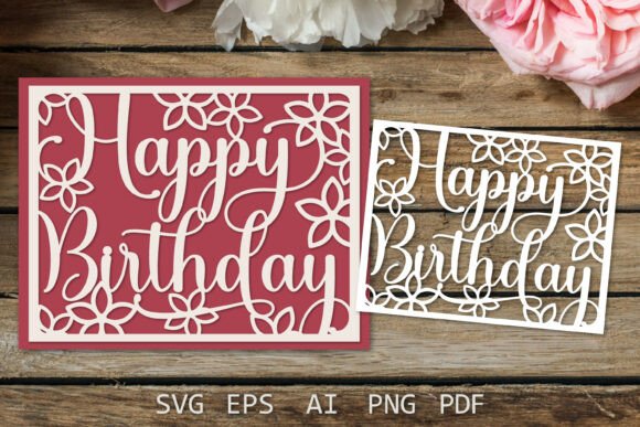Happy Birthday Card with Flowers, Cricut: Graphics & Crafts Asset Review