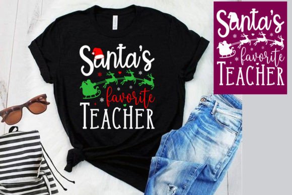 Santa’s Favorite Teacher: Christmas SVG Graphics & Print Templates
