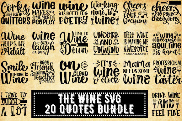 The Wine SVG 20 Quotes Bundle: Graphics for Crafts & Content